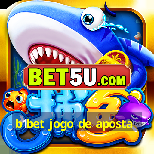 b1bet jogo de aposta